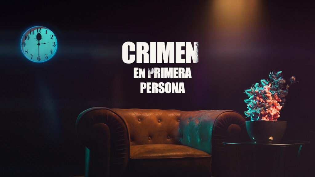 Crimen en primera persona